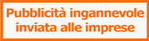 Pubblicità ingannevole e segnalazioni